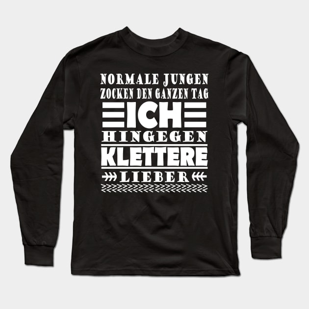 Klettern Kletterfels Kletterwand Verein Spruch Long Sleeve T-Shirt by FindYourFavouriteDesign